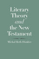 Book cover of: Literary Theory and the New Testament. By: Michal Beth Dinkler