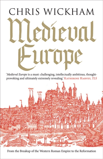 Medieval Europe 9780300228823 Chris Wickham