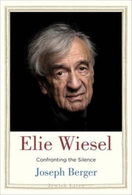 Book cover of: Elie Wiesel. By: Joseph Berger