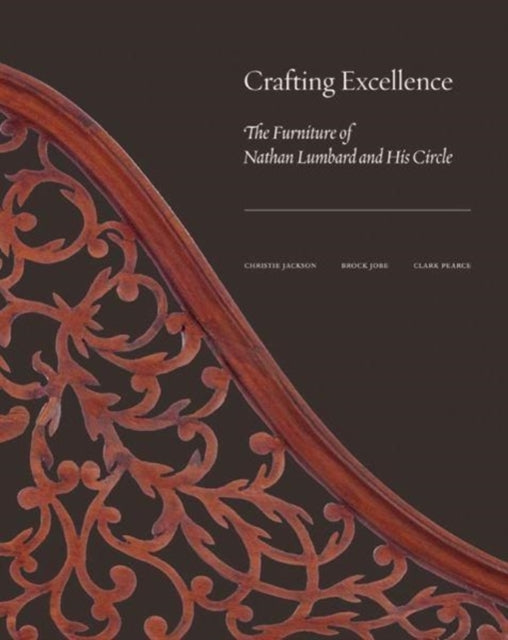 Book cover of: Crafting Excellence. By: Henry Francis du Pont Winterthur Museum Staff