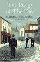 Book cover of: Dregs of the Day. By: Máirtín Ó Cadhain