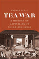 Book cover of: Tea War. By: Andrew B. Liu