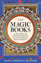 Magic Books, A History of Enchantment in 20 Medieval Manuscripts 9780300244434 Anne Lawrence-Mathers