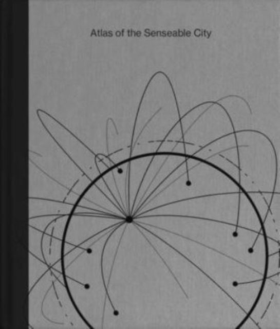 Book cover of: Atlas of the Senseable City. By: Antoine Picon