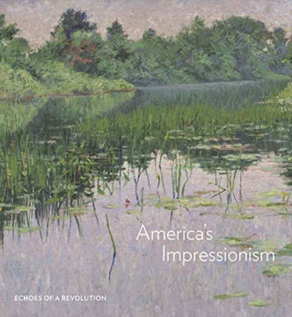 Book cover of: America's Impressionism. By: Amanda C. Burdan