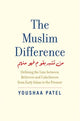 Book cover of: Muslim Difference. By: Youshaa Patel