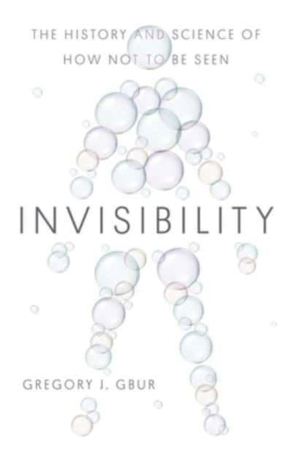Book cover of: Invisibility. By: Gregory J. Gbur