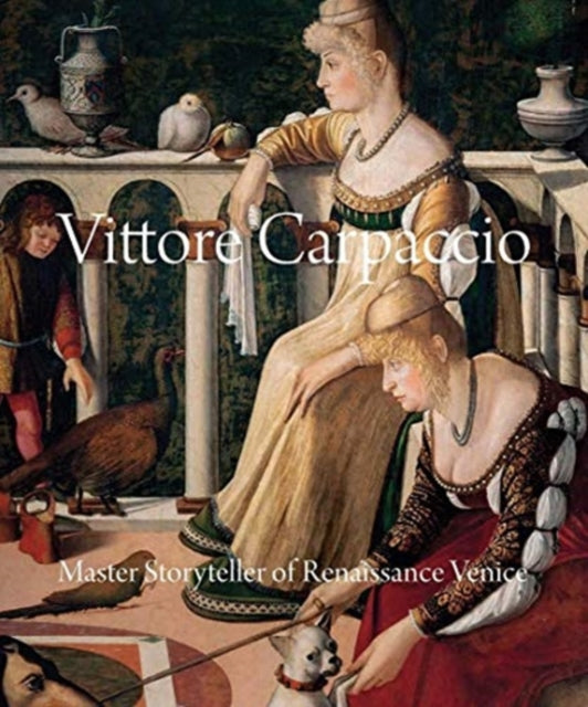Book cover of: Vittore Carpaccio. By: Peter Humfrey