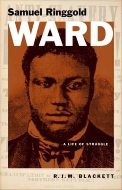Book cover of: Samuel Ringgold Ward. By: R. J. M. Blackett