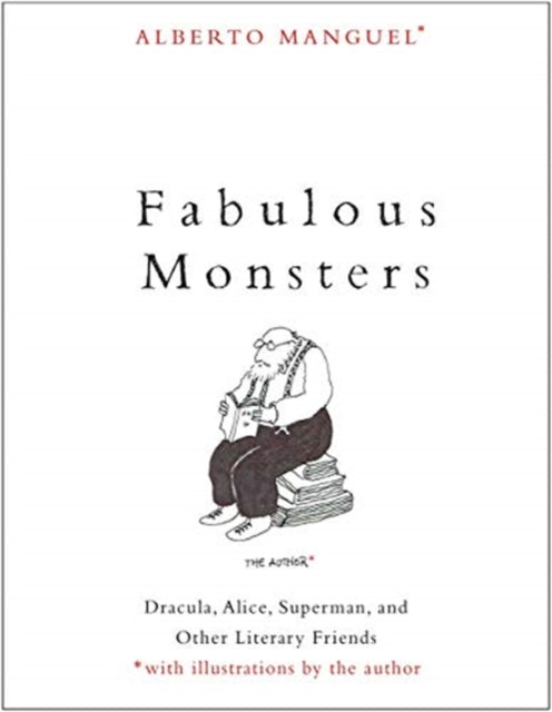 Book cover of: Fabulous Monsters. By: Alberto Manguel