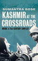 Book cover of: Kashmir at the Crossroads. By: Sumantra Bose