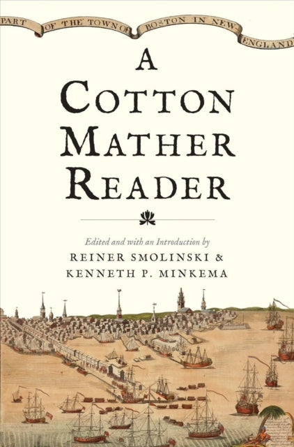 Book cover of: Cotton Mather Reader. By: Reiner Smolinski