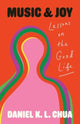 Book cover of: Music and Joy. By: Daniel K. L. Chua