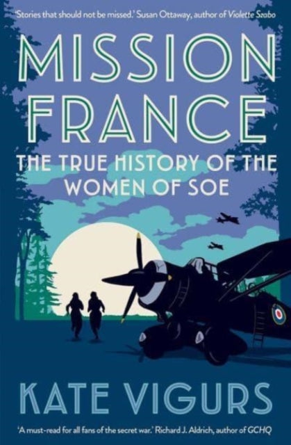 Book cover of: Mission France. By: Kate Vigurs