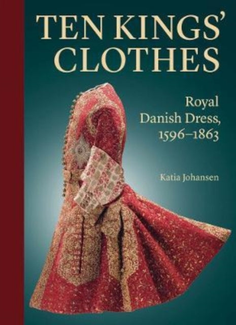Book cover of: Ten Kings’ Clothes. By: Katia Johansen