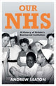 Book cover of: Our NHS. By: Andrew Seaton