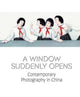 Book cover of: Window Suddenly Opens. By: Melissa Chiu