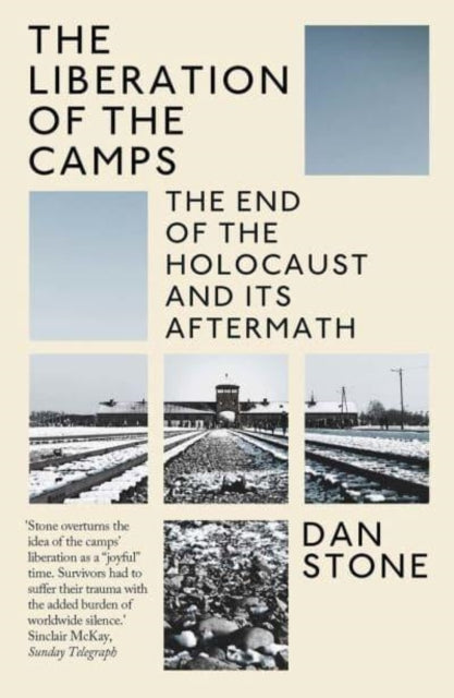 Book cover of: Liberation of the Camps. By: Dan Stone