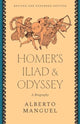 Book cover of: Homer's "Iliad" and "Odyssey". By: Alberto Manguel