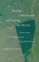 Book cover of: Saving a Rainforest and Losing the World. By: Gregory M. Thaler