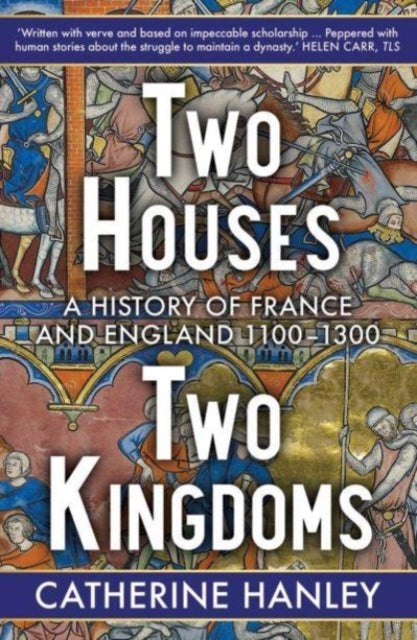 Book cover of: Two Houses, Two Kingdoms. By: Catherine Hanley