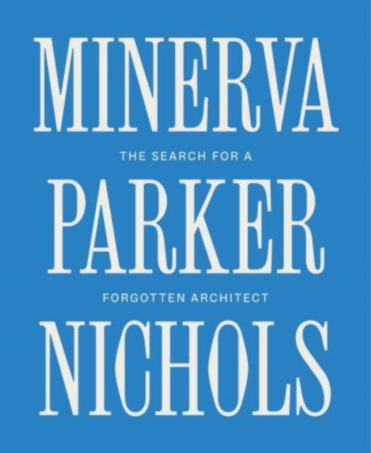 Book cover of: Minerva Parker Nichols. By: Heather Isbell Schumacher