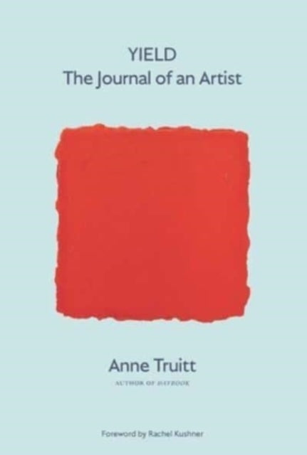 Book cover of: Yield. By: Anne Truitt