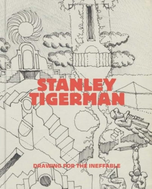 Stanley Tigerman, Drawing on the Ineffable 9780300278279 Stanley Tigerman