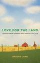 Book cover of: Love for the Land. By: Brooks Lamb