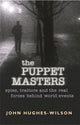 Book cover of: Puppet Masters. By: John Hughes-Wilson