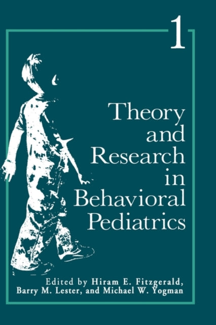 Book cover of: Theory and Research in Behavioral Pediatrics. By: Hiram Fitzgerald