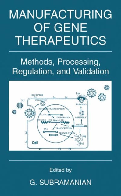 Book cover of: Manufacturing of Gene Therapeutics. By: G. Subramanian