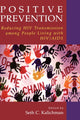 Book cover of: Positive Prevention. By: Seth C. Kalichman