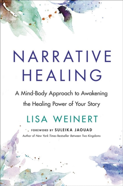 Book cover of: Narrative Healing. By: Lisa Weinert