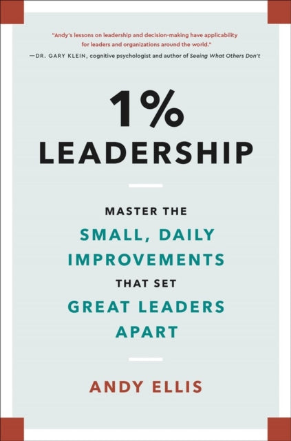 Book cover of: 1% Leadership. By: Andy Ellis