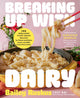 Book cover of: Breaking Up with Dairy. By: Bailey Ruskus