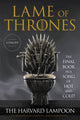 Book cover of: Lame of Thrones. By: Harvard Lampoon