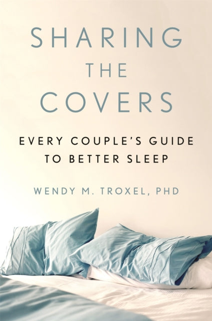 Book cover of: Sharing the Covers. By: Wendy M. Troxel