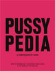 Book cover of: Pussypedia. By: Zoe Mendelson
