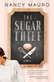 Book cover of: Sugar Thief. By: Nancy Mauro