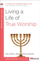 Book cover of: Living a Life of True Worship. By: Kay Arthur