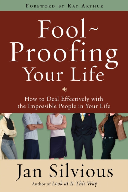 Book cover of: Fool-Proofing your Life. By: Jan Silvious