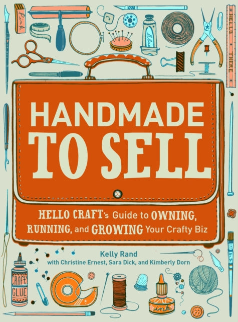 Book cover of: Handmade to Sell. By: Kelly Rand