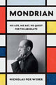 Book cover of: Mondrian. By: Nicholas Fox Weber