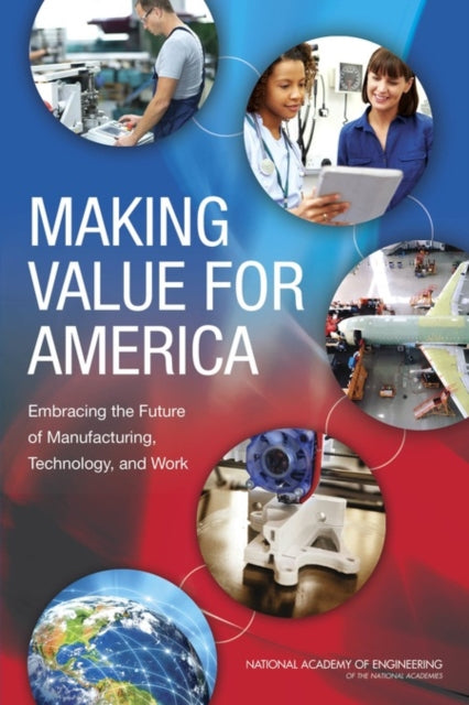 Book cover of: Making Value for America. By: Foundational Best Practices for Making Value for America Committee