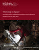 Book cover of: Thriving in Space. By: National Academies of Sciences, Engineering, and Medicine