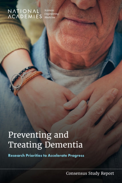 Book cover of: Preventing and Treating Dementia. By: National Academies of Sciences, Engineering, and Medicine