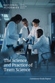 Science and Practice of Team Science