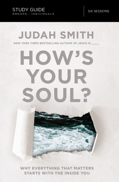 Book cover of: How's Your Soul? Bible Study Guide. By: Judah Smith