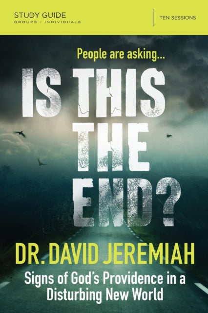 Book cover of: Is This the End? Bible Study Guide. By: David Jeremiah
